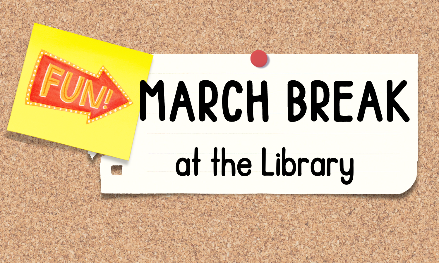 March Break at the Library- tile (1500 x 900 px)